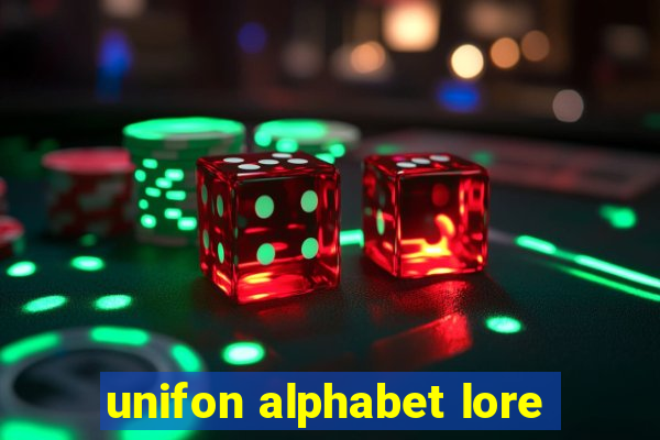 unifon alphabet lore